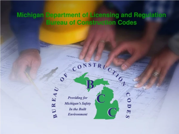 Michigan Department of Licensing and Regulation Bureau of Construction Codes