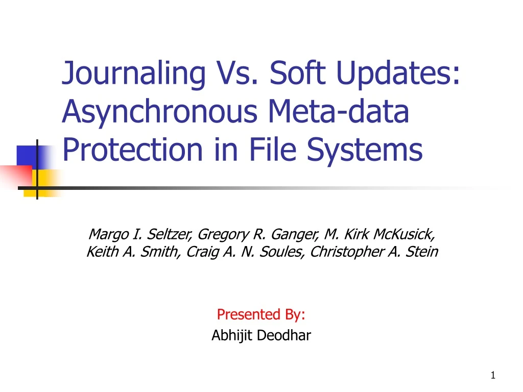 journaling vs soft updates asynchronous meta data protection in file systems