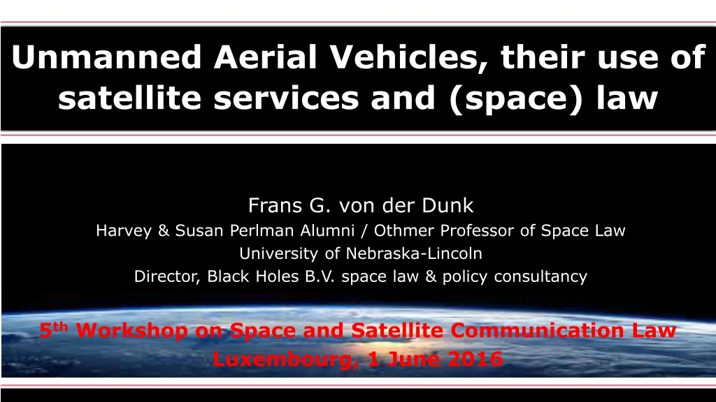 unmanned aerial vehicles their use of satellite services and space law