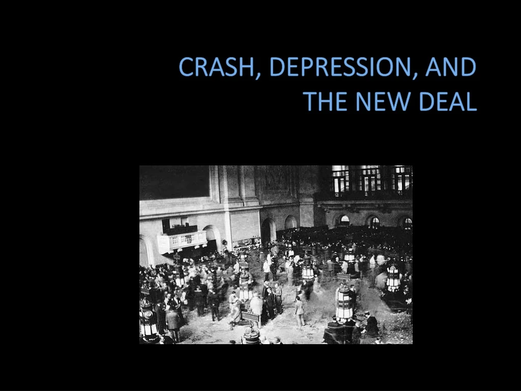 crash depression and the new deal