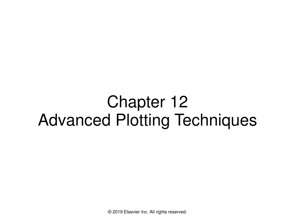 chapter 12 advanced plotting techniques