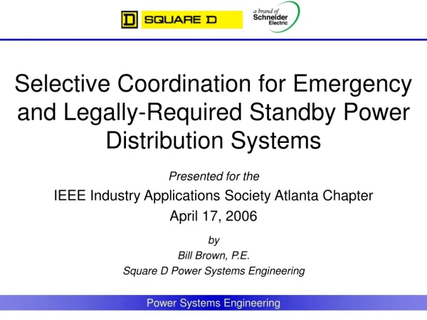 Selective Coordination for Emergency and Legally-Required Standby Power Distribution Systems