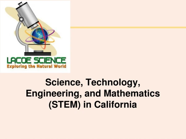 Science, Technology, Engineering, and Mathematics (STEM) in California