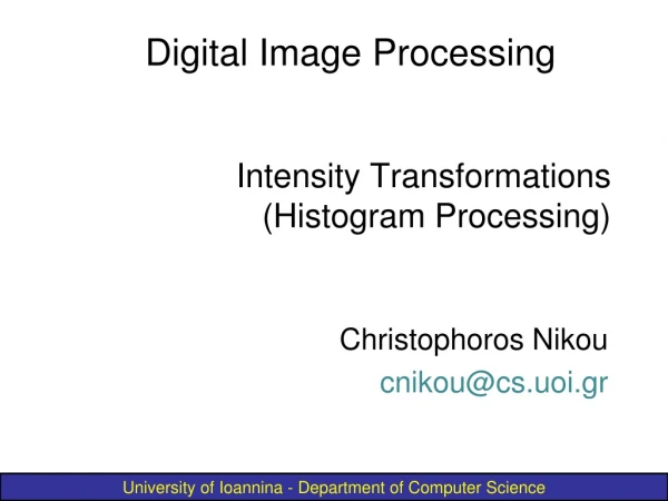 Intensity Transformations (Histogram Processing)