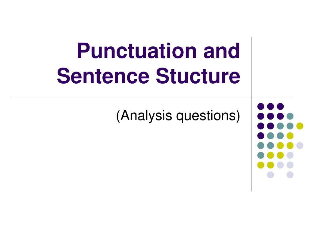 punctuation and sentence stucture