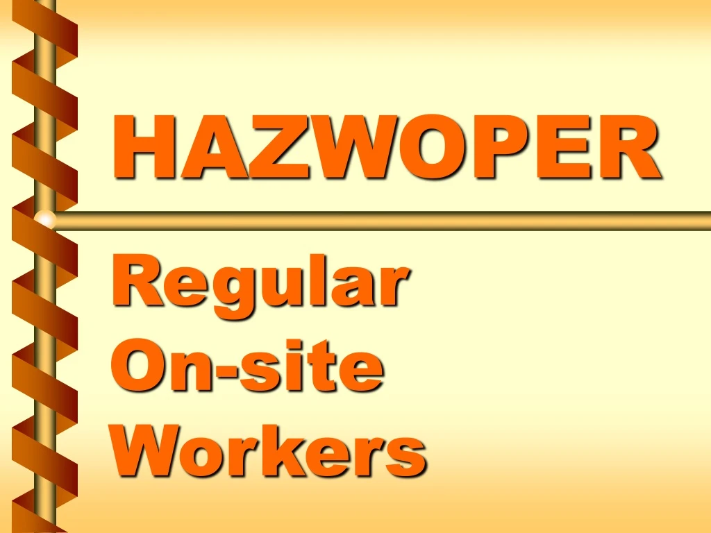 hazwoper regular on site workers