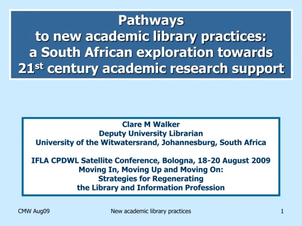 Pathways  to new academic library practices:  a South African exploration towards