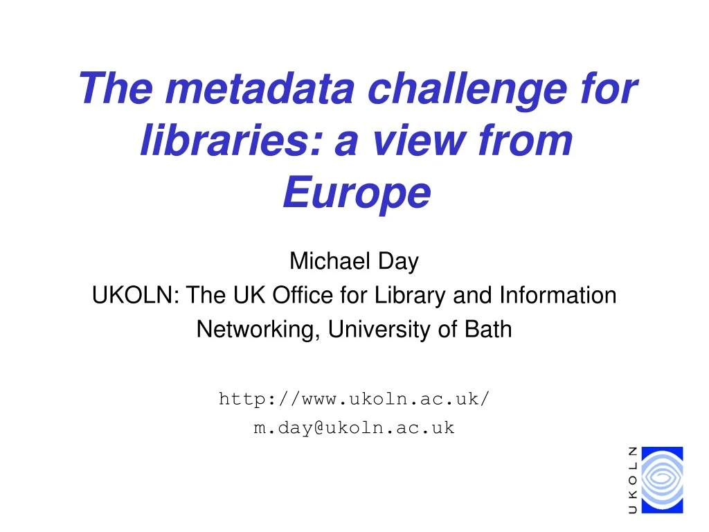 the metadata challenge for libraries a view from europe