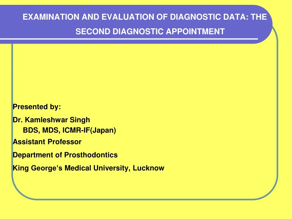 examination and evaluation of diagnostic data