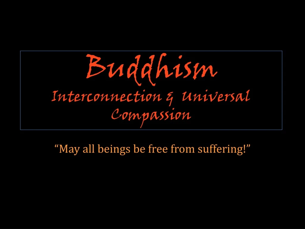 buddhism interconnection universal compassion