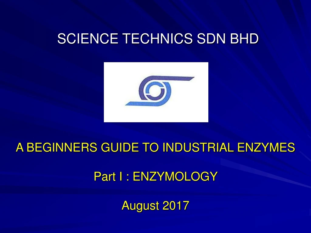 a beginners guide to industrial enzymes part i enzymology august 2017