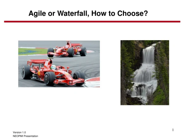 Agile or Waterfall, How to Choose?