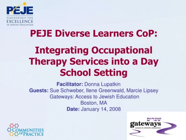 PEJE Diverse Learners CoP: Integrating Occupational Therapy Services into a Day School Setting
