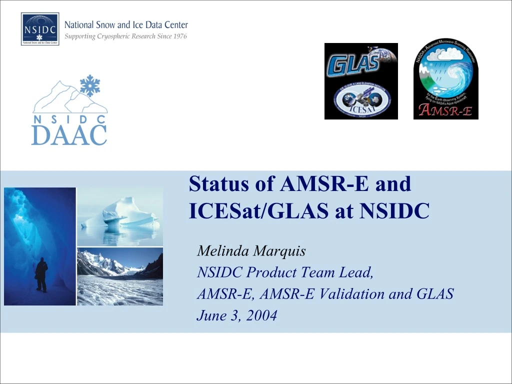 status of amsr e and icesat glas at nsidc
