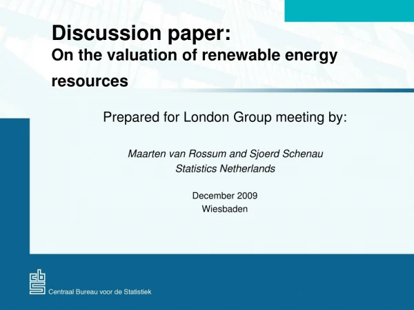Discussion paper: On the  valuation  of renewable energy resources