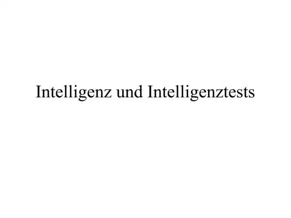 Intelligenz und Intelligenztests