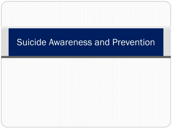 Suicide Awareness and Prevention