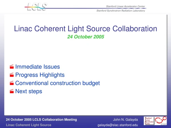 Linac Coherent Light Source Collaboration 24 October 2005