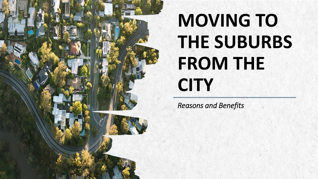 moving to the suburbs from the city