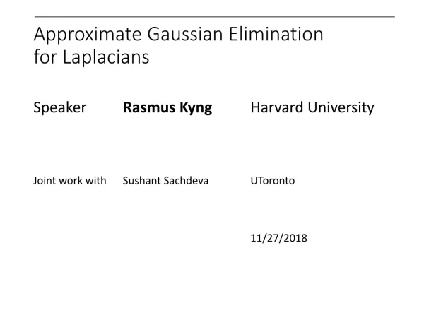 Approximate Gaussian Elimination for Laplacians