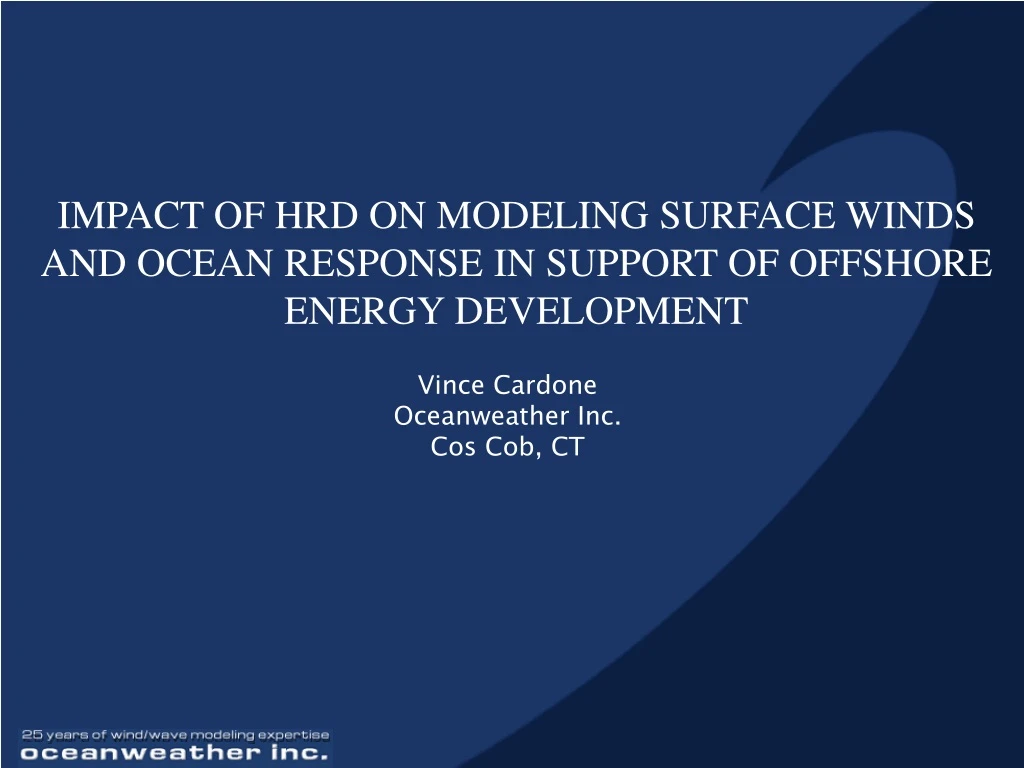 impact of hrd on modeling surface winds and ocean