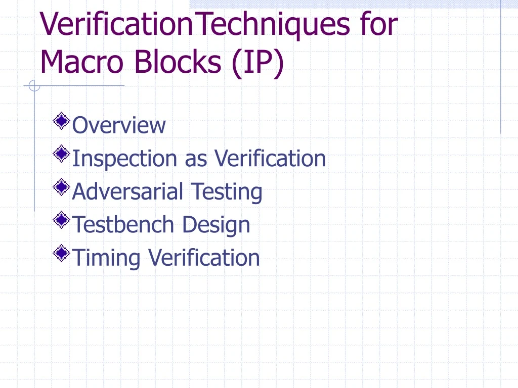 verification techniques for macro blocks ip