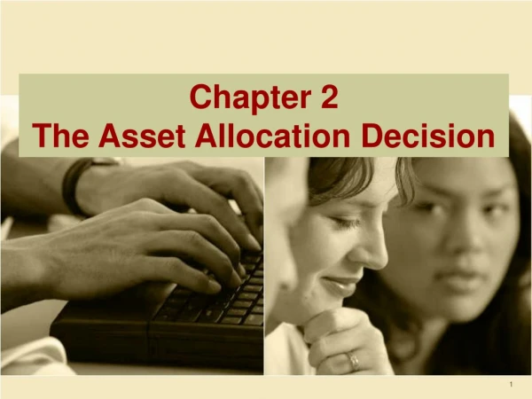 Chapter 2 The Asset Allocation Decision