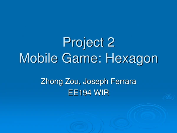 Project 2 Mobile Game: Hexagon