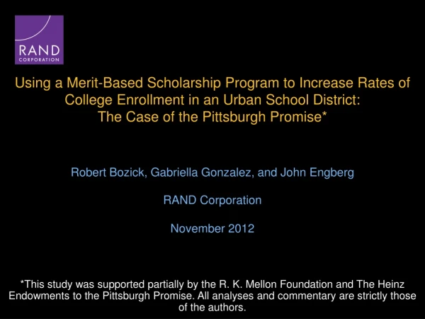 Robert Bozick, Gabriella Gonzalez, and John  Engberg RAND Corporation November 2012