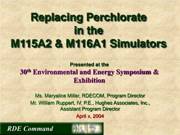 Replacing Perchlorate  in the M115A2 &amp; M116A1 Simulators