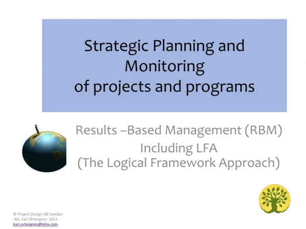Strategic Planning and Monitoring  of projects and programs