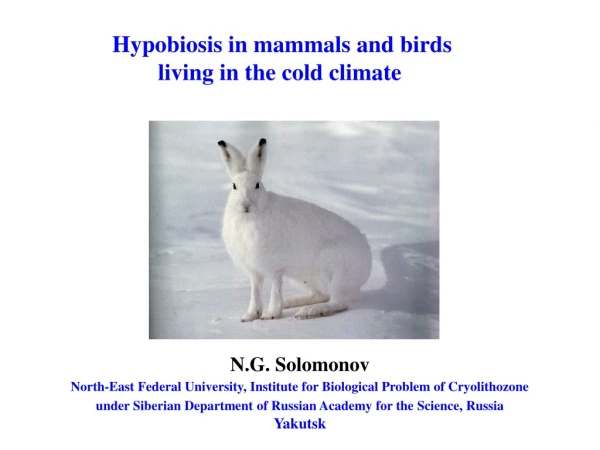 Hypobiosis in mammals and birds  living in the cold climate