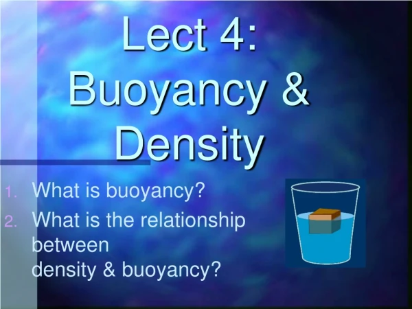 Lect 4: Buoyancy &amp; Density