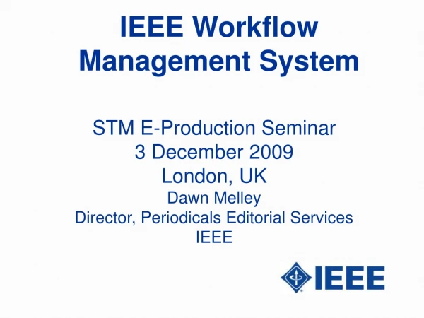 IEEE Workflow Management System
