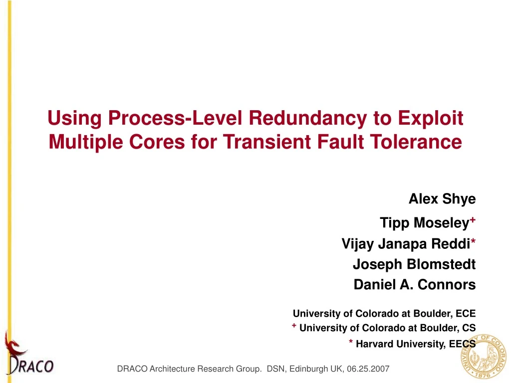 using process level redundancy to exploit multiple cores for transient fault tolerance