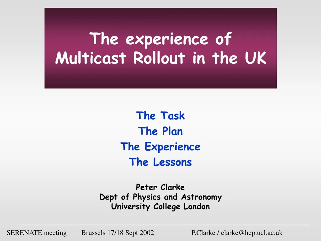 the experience of multicast rollout in the uk