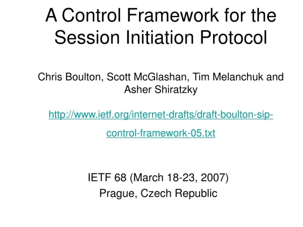 IETF 68 (March 18-23, 2007) Prague, Czech Republic