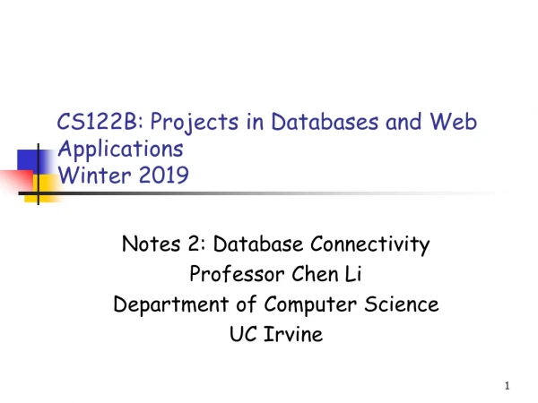 CS122B: Projects in Databases and Web Applications Winter 201 9