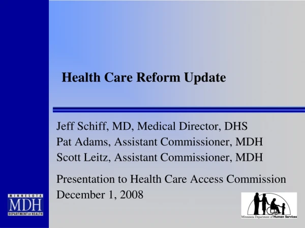 Health Care Reform Update