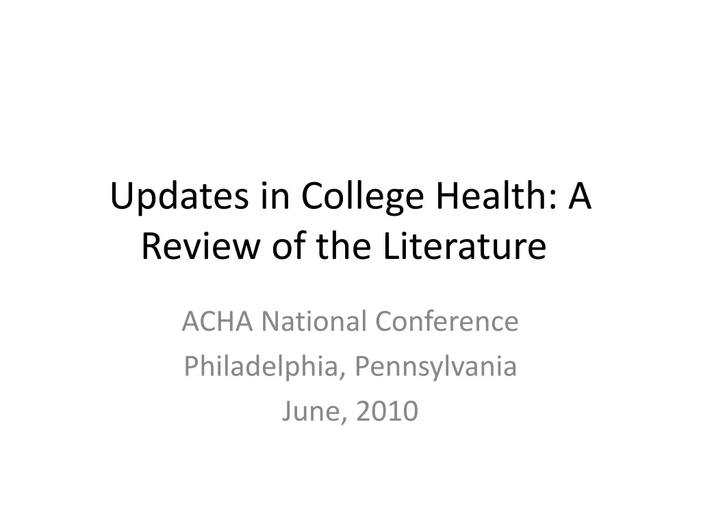 updates in college health a review of the literature