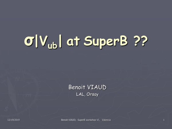 σ |V ub | at SuperB ??