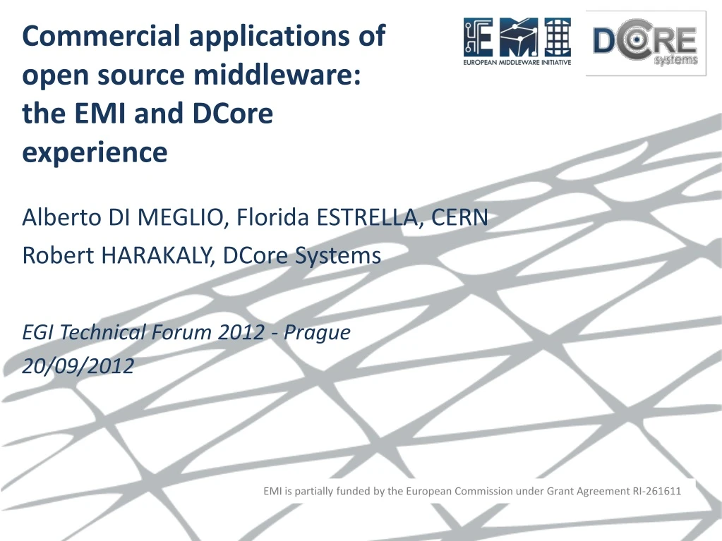 commercial applications of open source middleware the emi and dcore experience