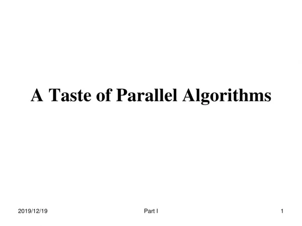 A Taste of Parallel Algorithms