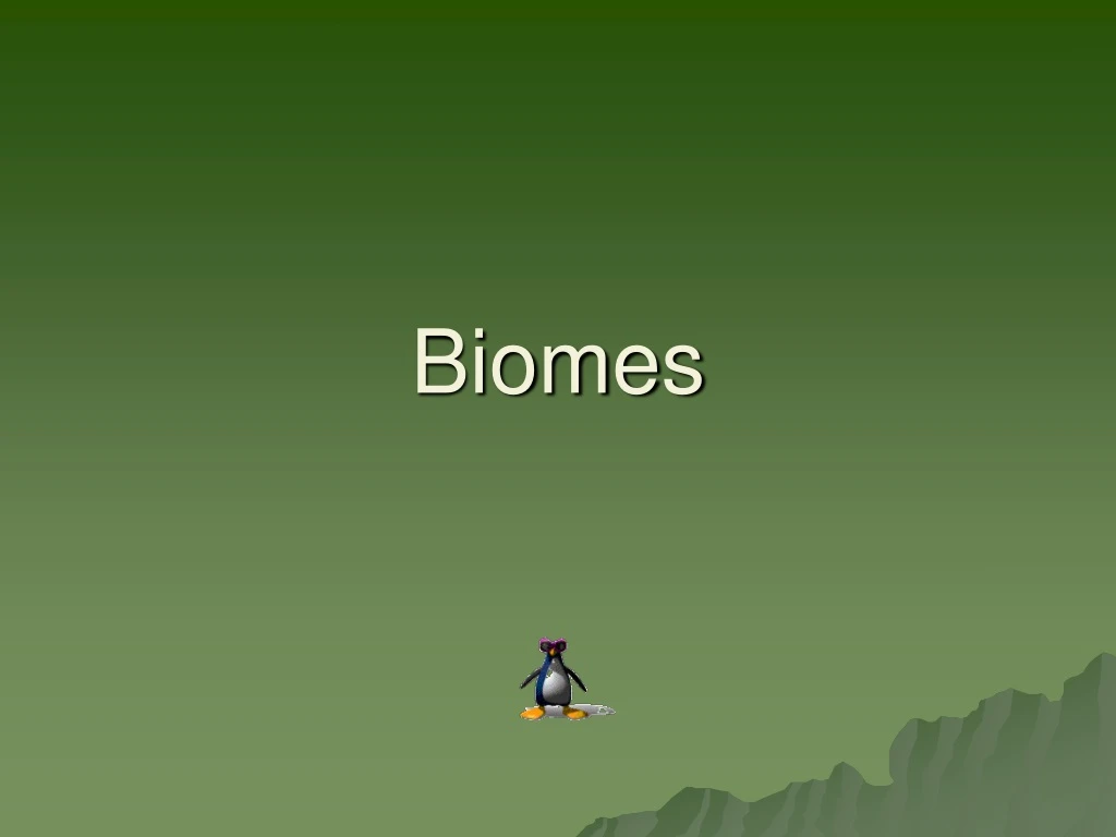 PPT - Biomes PowerPoint Presentation, Free Download - ID:9070818