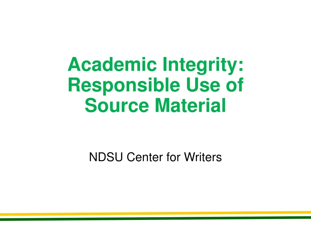 academic integrity responsible use of source material