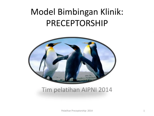 Model Bimbingan Klinik: PRECEPTORSHIP