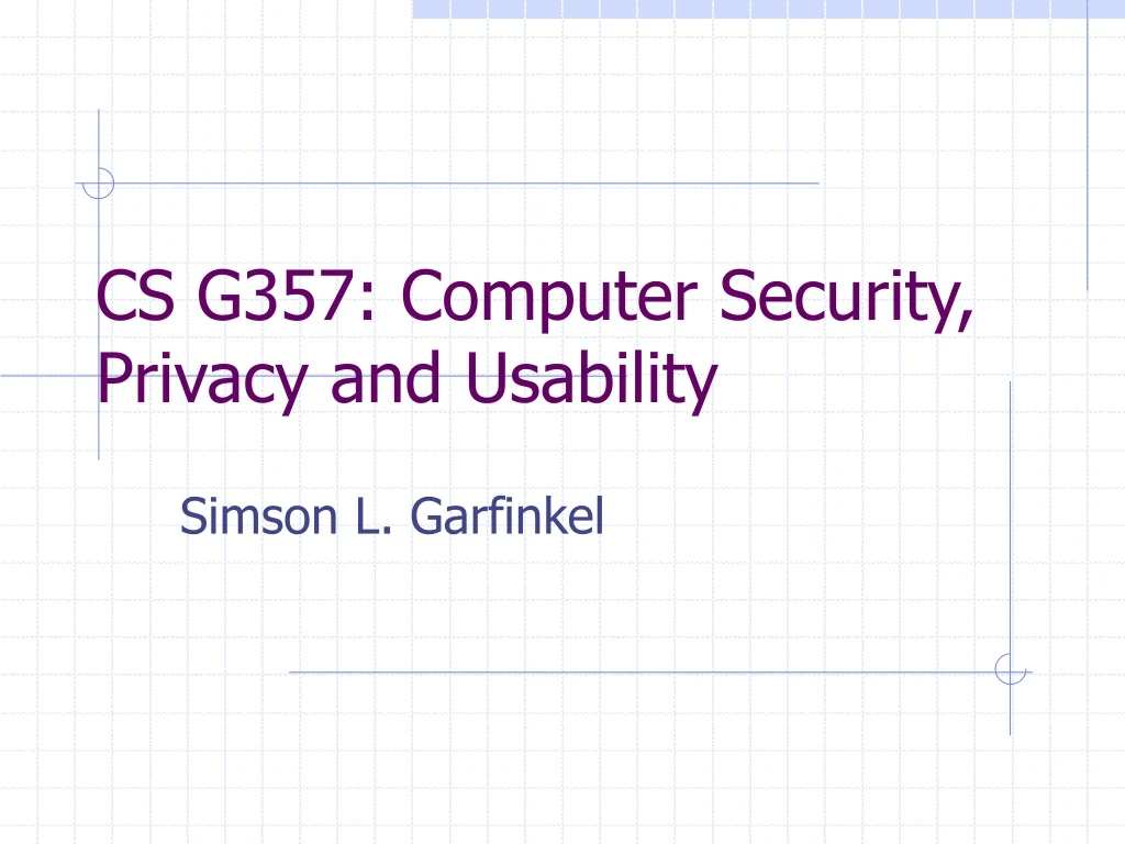 cs g357 computer security privacy and usability