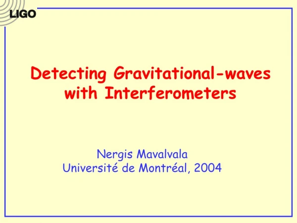 Detecting Gravitational-waves with Interferometers
