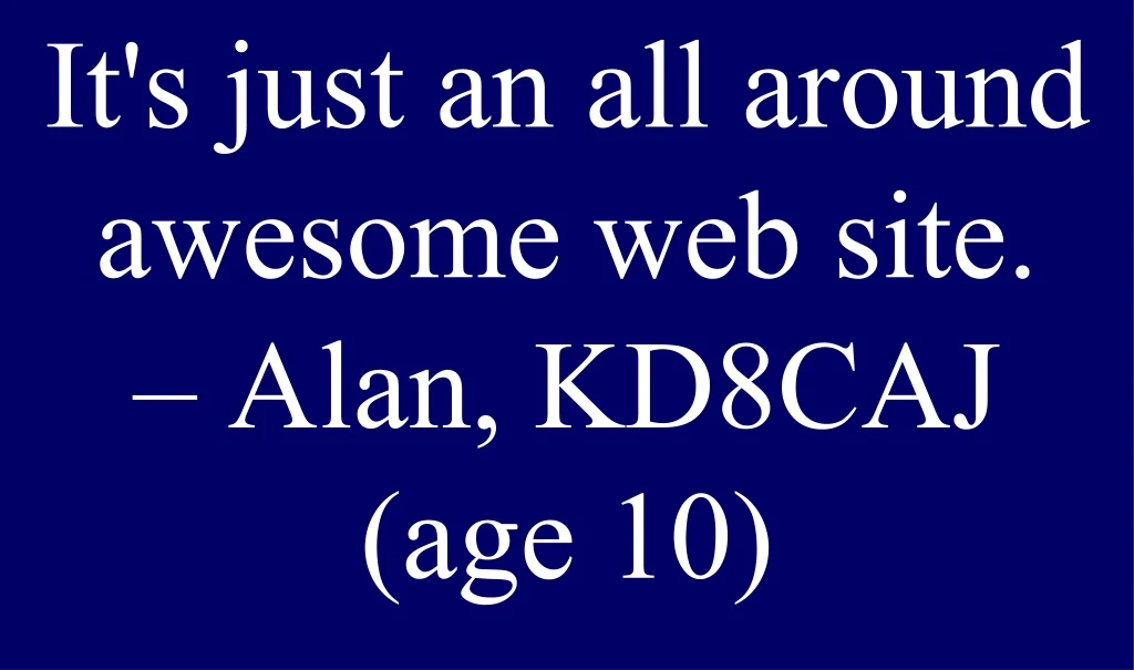 it s just an all around awesome web site alan