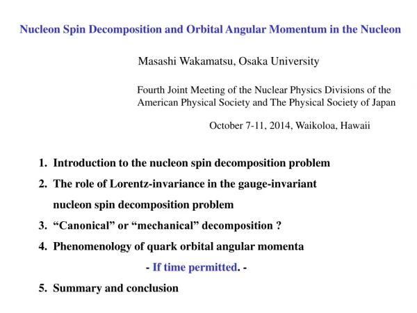 Nucleon Spin Decomposition and Orbital Angular Momentum in the Nucleon